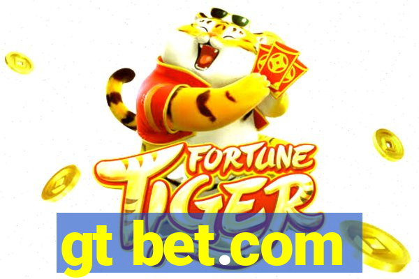 gt bet.com